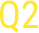 Q2